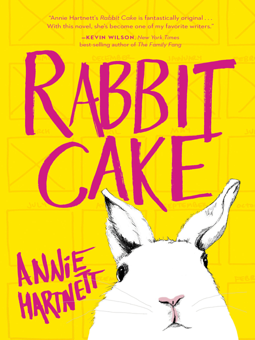 Title details for Rabbit Cake by Annie Hartnett - Wait list
